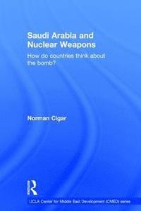 bokomslag Saudi Arabia and Nuclear Weapons