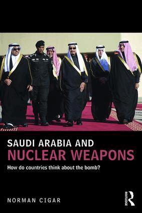 Norman Cigar - Saudi Arabia and Nuclear Weapons, Häftad