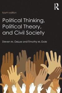 bokomslag Political Thinking, Political Theory, and Civil Society