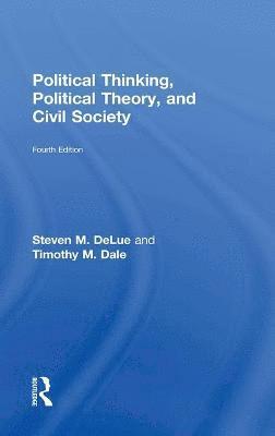 Political Thinking, Political Theory, and Civil Society 1