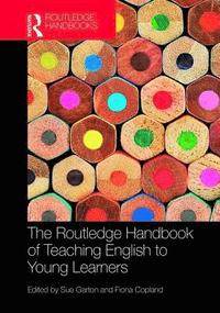 bokomslag The Routledge Handbook of Teaching English to Young Learners