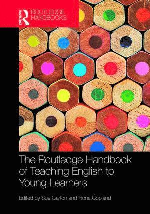 Sue Garton, Fiona Copland - Routledge Handbook of Teaching English to Young Learners, Inbunden
