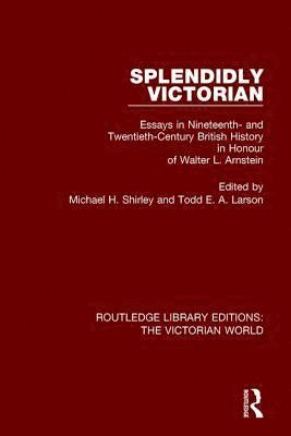 Michael H. Shirley, Todd E. A. Larson, Todd E. a. Larson - Splendidly Victorian, Inbunden