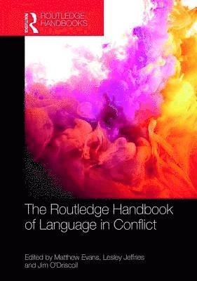 The Routledge Handbook of Language in Conflict 1