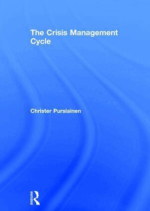 Christer Pursiainen - Crisis Management Cycle, Inbunden