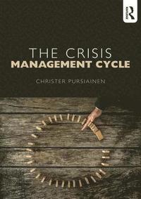bokomslag The Crisis Management Cycle