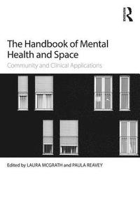 bokomslag The Handbook of Mental Health and Space