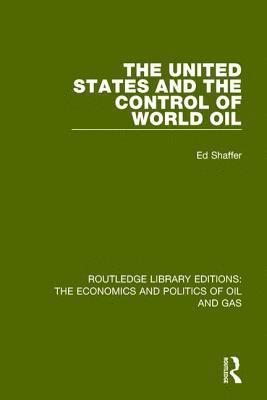 The United States and the Control of World Oil 1