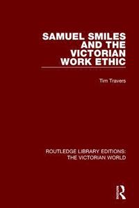 bokomslag Samuel Smiles and the Victorian Work Ethic