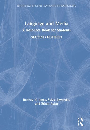 Rodney H. Jones, Sylvia Jaworska, Erhan Aslan - Language and Media, Inbunden