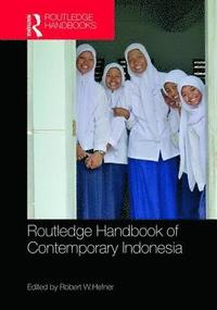 bokomslag Routledge Handbook of Contemporary Indonesia