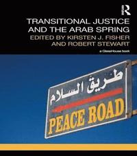 bokomslag Transitional Justice and the Arab Spring