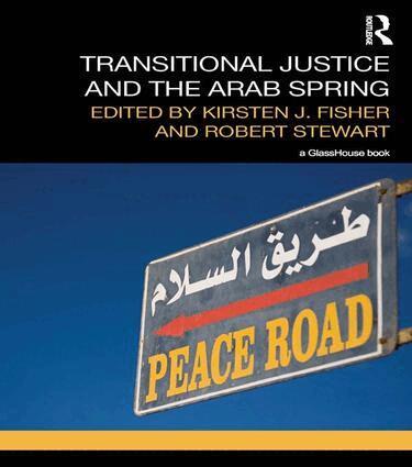 Kirsten Fisher, Robert Stewart - Transitional Justice and the Arab Spring, Häftad
