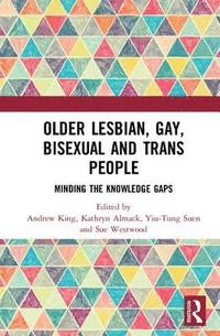 bokomslag Older Lesbian, Gay, Bisexual and Trans People