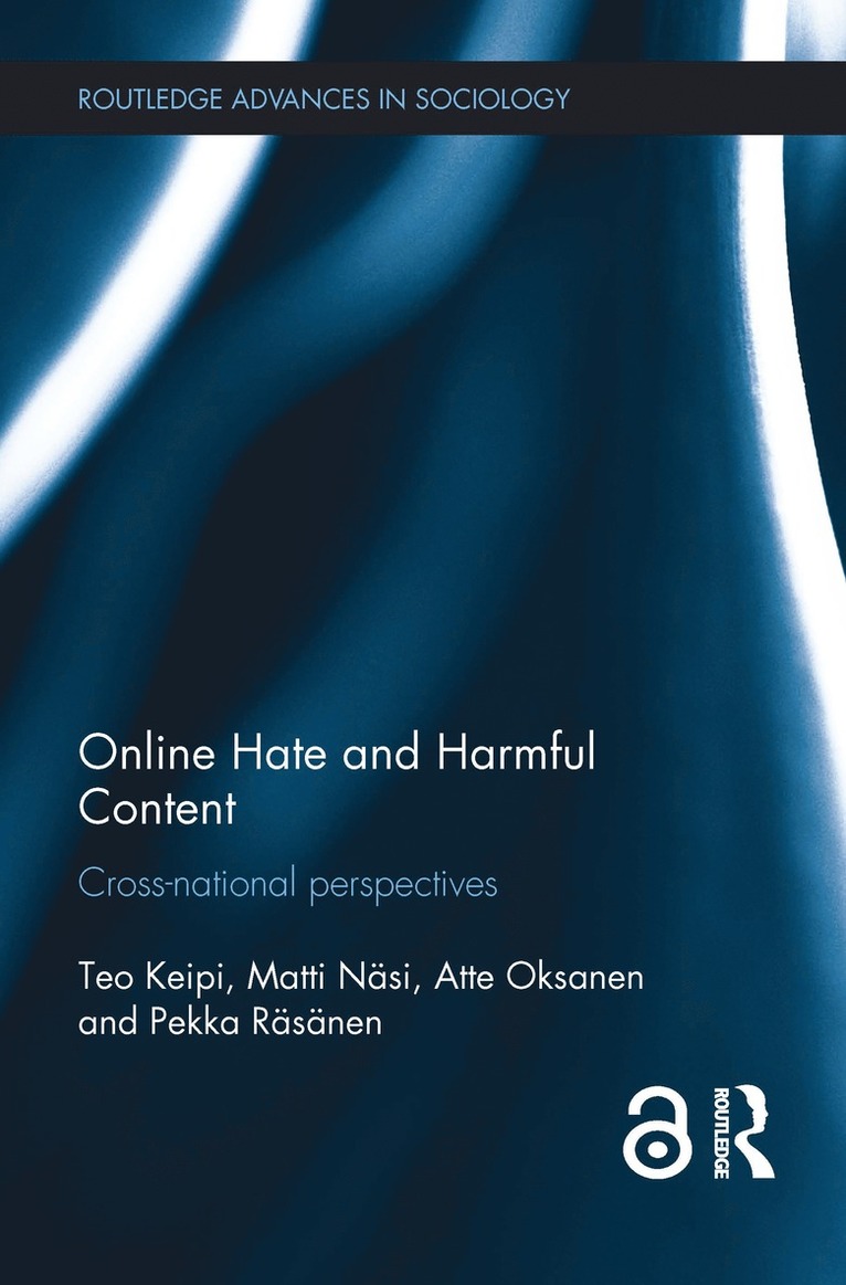 Teo Keipi, Matti Näsi, Atte Oksanen, Pekka Räsänen, Matti Nasi, Pekka Rasanen - Online Hate and Harmful Content, Inbunden