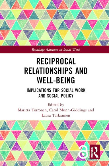 Maritta Törrönen, Carol Munn-Giddings, Laura Tarkiainen - Reciprocal Relationships and Well-being, Inbunden