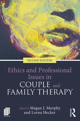 Megan J. Murphy, Lorna Hecker - Ethics and Professional Issues in Couple and Family Therapy, Häftad