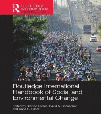 bokomslag Routledge International Handbook of Social and Environmental Change