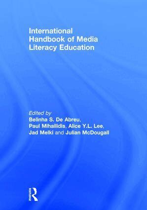 Belinha S. De Abreu, Paul Mihailidis, Jad Melki - International Handbook of Media Literacy Education, Inbunden