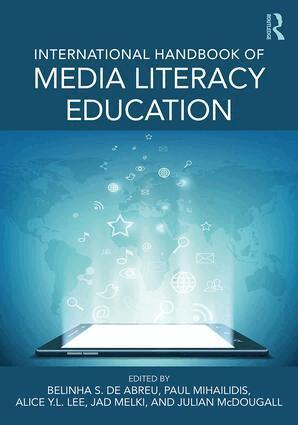 Belinha S. De Abreu, Paul Mihailidis, Jad Melki - International Handbook of Media Literacy Education, Häftad