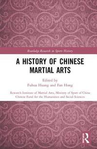 bokomslag A History of Chinese Martial Arts