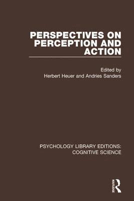 Perspectives on Perception and Action 1