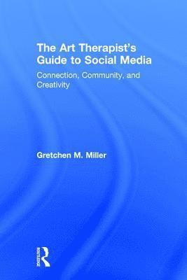 The Art Therapist's Guide to Social Media 1