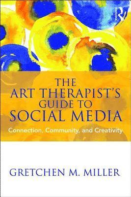 The Art Therapist's Guide to Social Media 1