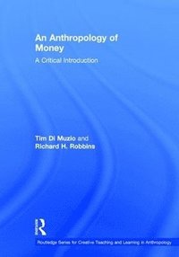 bokomslag An Anthropology of Money