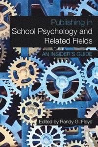 bokomslag Publishing in School Psychology and Related Fields