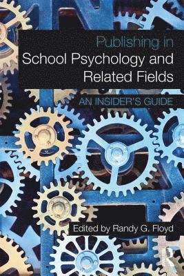 Randy G. Floyd, TN) Floyd, Randy G. (Department of Psychology, University of Memphis - Publishing in School Psychology and Related Fields, Häftad