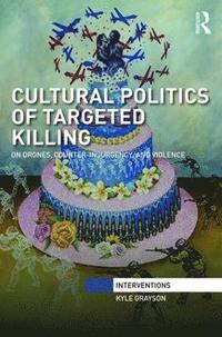 bokomslag Cultural Politics of Targeted Killing