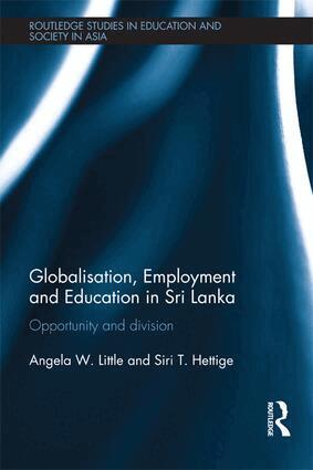Angela W. Little, Siri T. Hettige - Globalisation, Employment and Education in Sri Lanka, Häftad