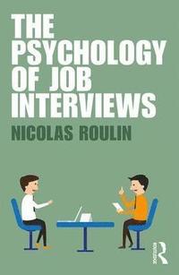 bokomslag The Psychology of Job Interviews