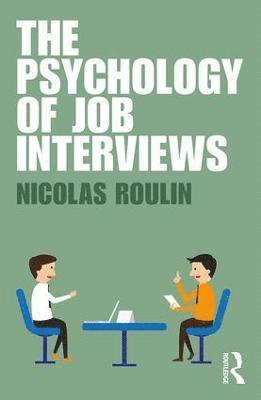 The Psychology of Job Interviews 1