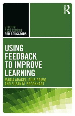 Using Feedback to Improve Learning 1