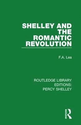 Shelley and the Romantic Revolution 1