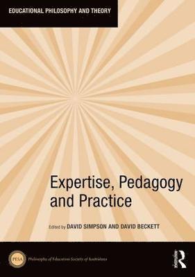 bokomslag Expertise, Pedagogy and Practice