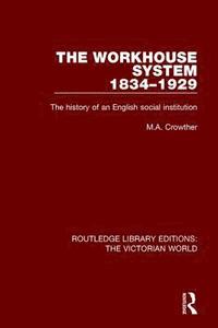bokomslag Workhouse System 1834-1929
