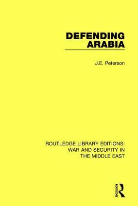 J.E. Peterson - Defending Arabia, Inbunden