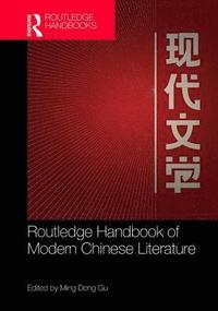 bokomslag Routledge Handbook of Modern Chinese Literature