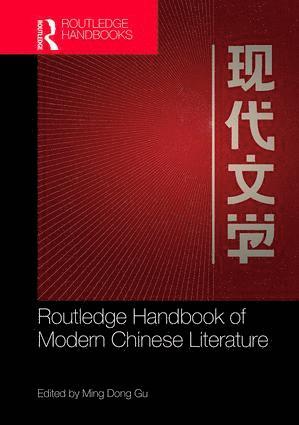 Routledge Handbook of Modern Chinese Literature
