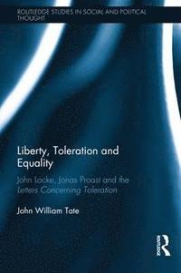 bokomslag Liberty, Toleration and Equality