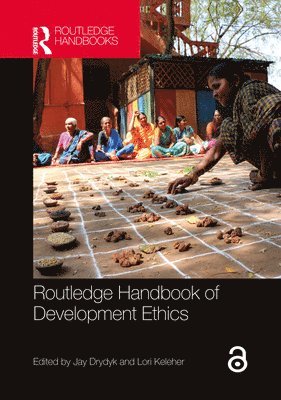 bokomslag Routledge Handbook of Development Ethics