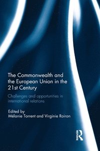 bokomslag The Commonwealth and the European Union in the 21st Century