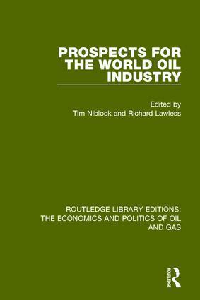 Tim Niblock, Richard Lawless - Prospects for the World Oil Industry, Inbunden