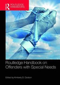 bokomslag Routledge Handbook on Offenders with Special Needs