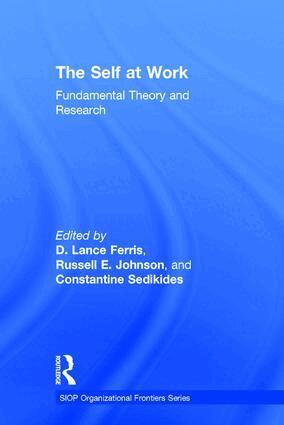 D. Lance Ferris, Russell E. Johnson, Constantine Sedikides - Self at Work, Inbunden