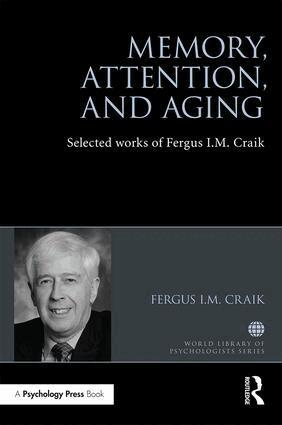 Fergus Craik - Memory, Attention, and Aging, Inbunden