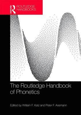 Routledge Handbook of Phonetics